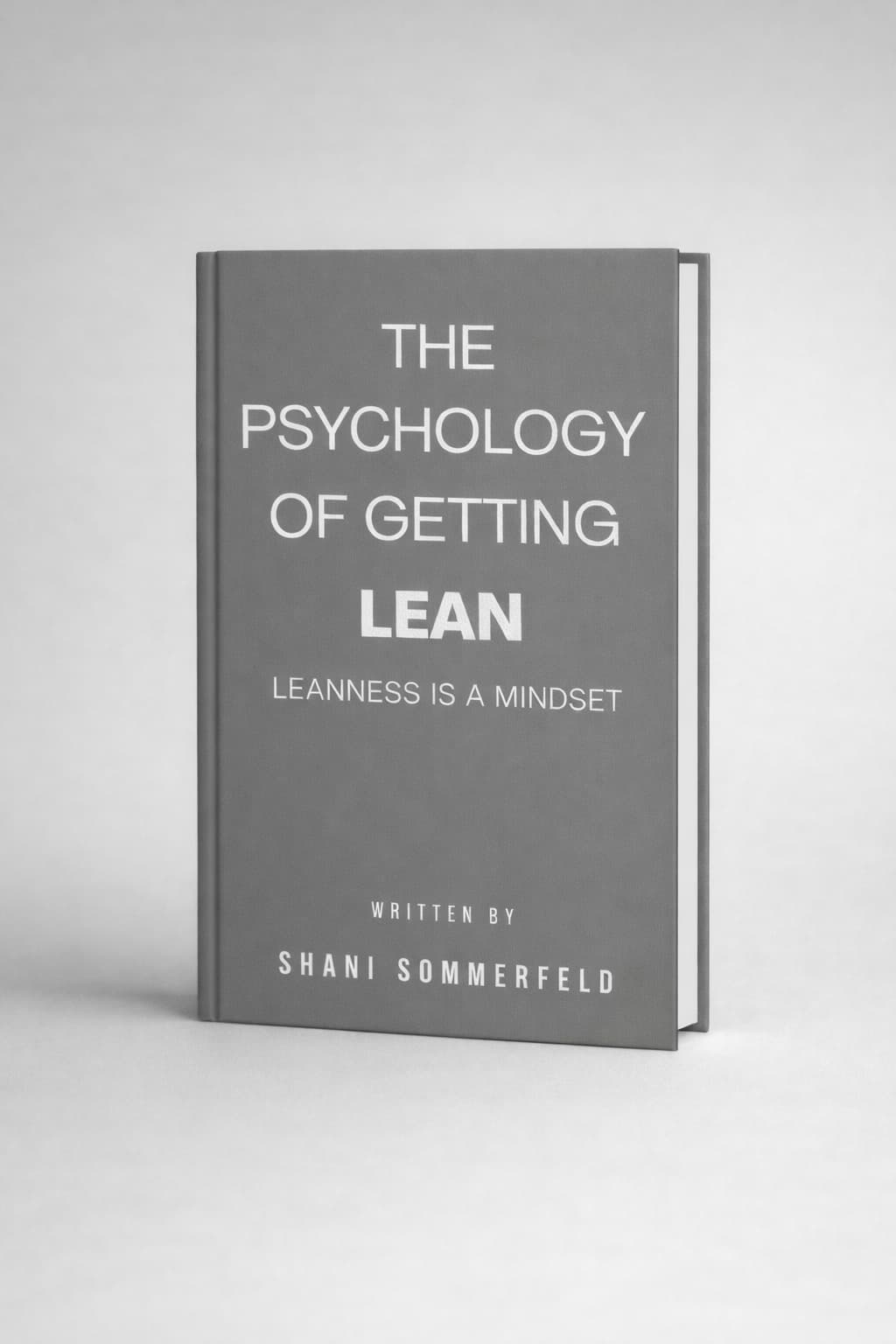 The Psychology of getting lean
